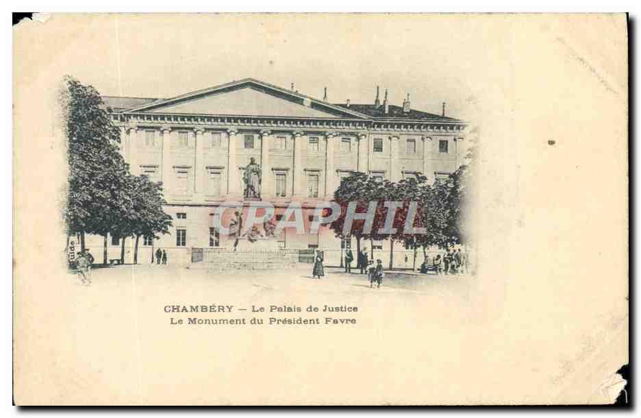 CPA Chambery Le Palais de Justice Le Monument du President Favre