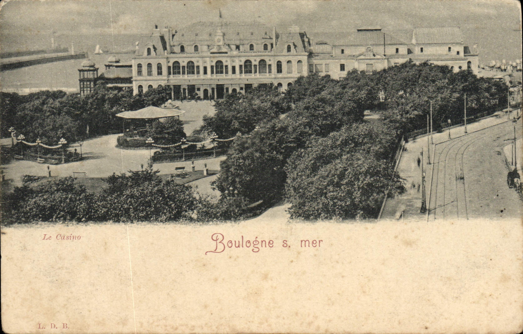 Le Casino — Boulogne-sur-Mer — L. D. B.
