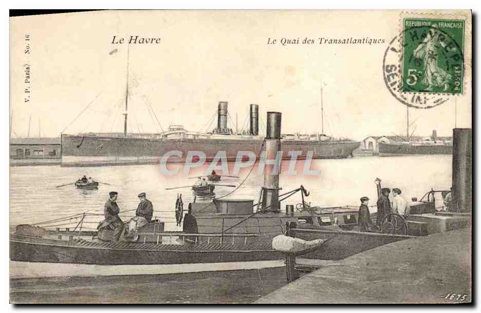 CPA Le Havre Le Quai des Transatlantiques Bateaux