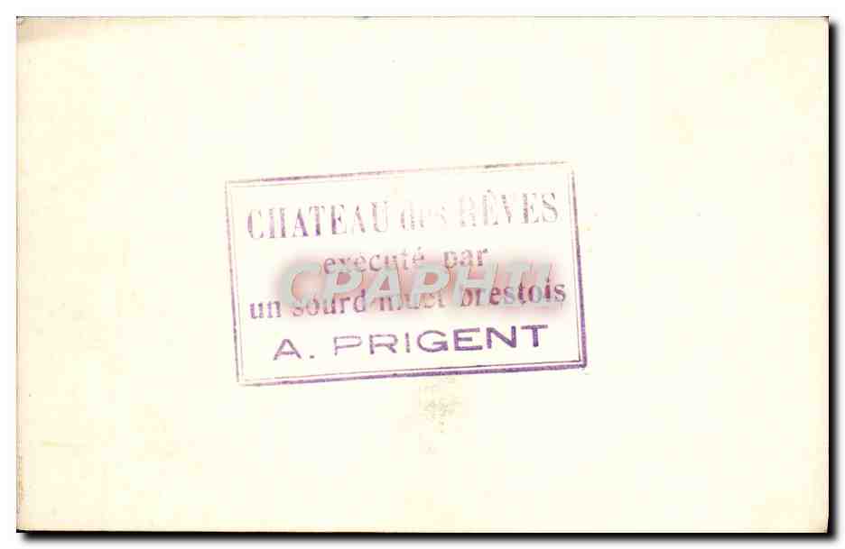 CPA Chateau des reves execute par un sour muet brestois Prigent Brest  — Back