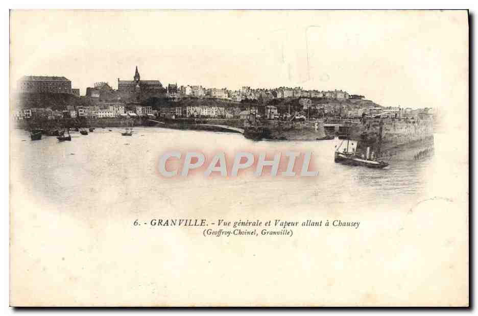 Granville — Vue générale et vapeur allant à Chausey — Geoffroy-Choinel, Granville