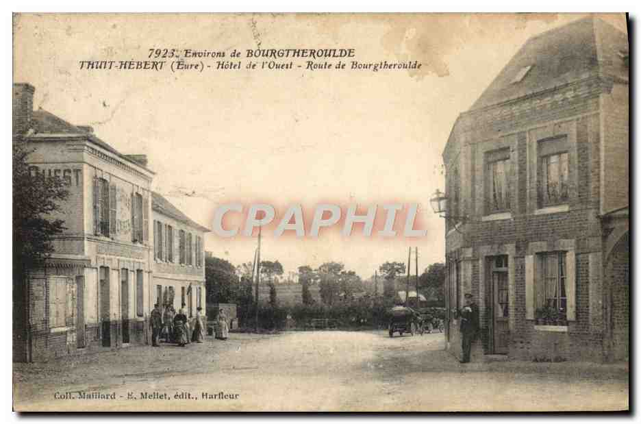 Thipt-Hébert (Eure) — Hôtel de l'Ouest — Route de Bourgtheroulde — Coll. Maillard - E. Mellet, édit., Harfleur