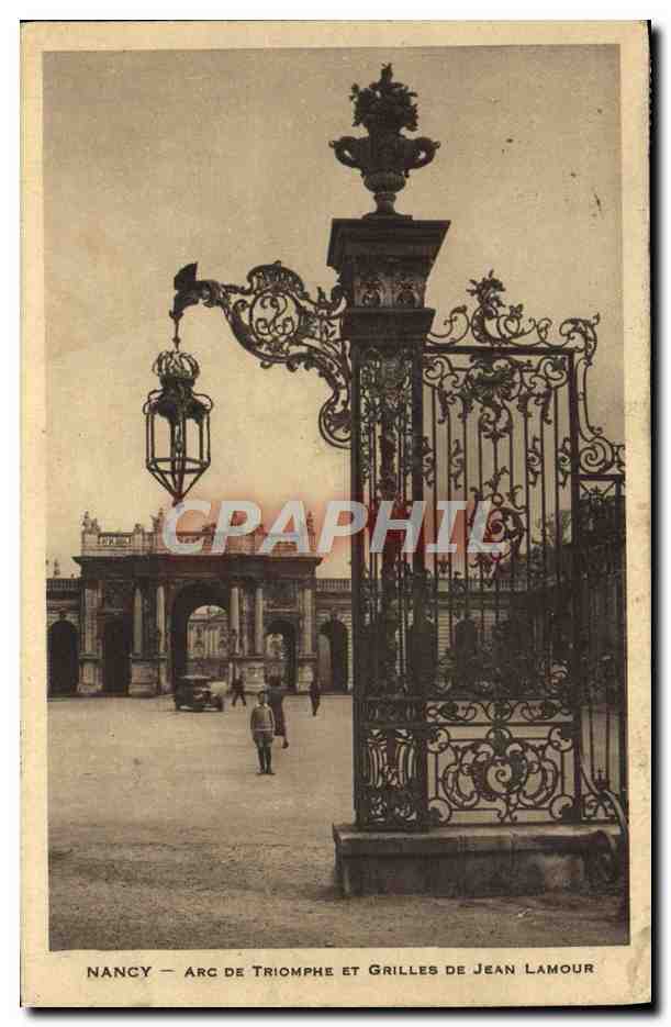 NANCY — ARC DE TRIOMPHE ET GRILLES DE JEAN LAMOUR