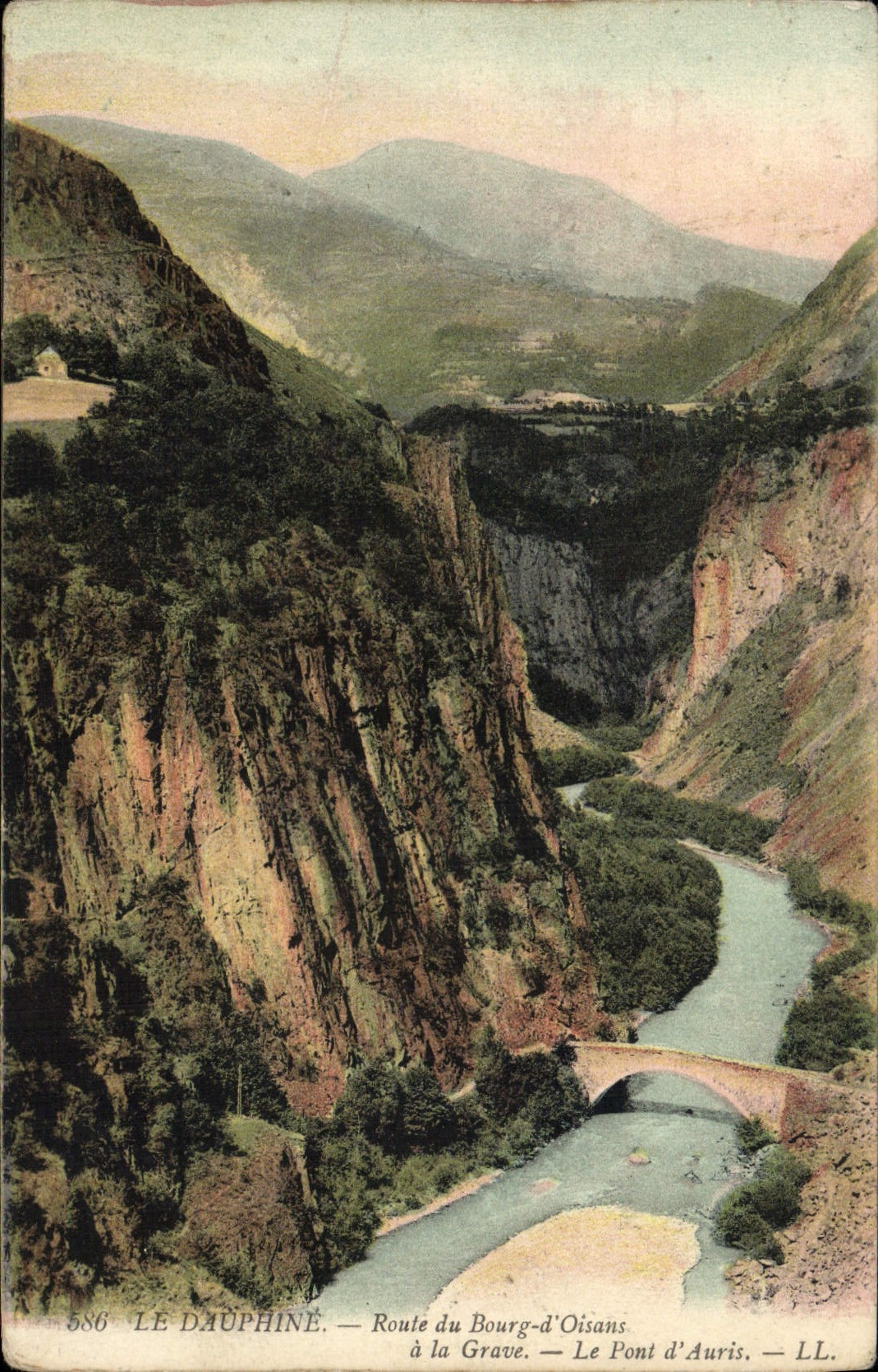 Le Dauphiné — Route du Bourg-d'Oisans à la Grave — Le Pont d'Auris — LL. — N° 586