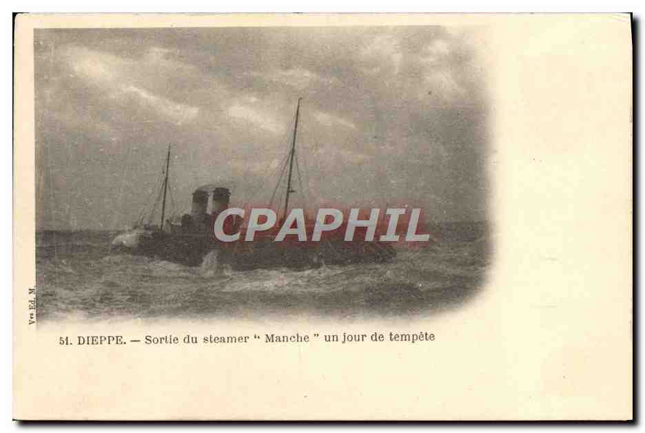 CPA Dieppe Sortie Du Steamer Manche Un Jour De Tempete Bateau
