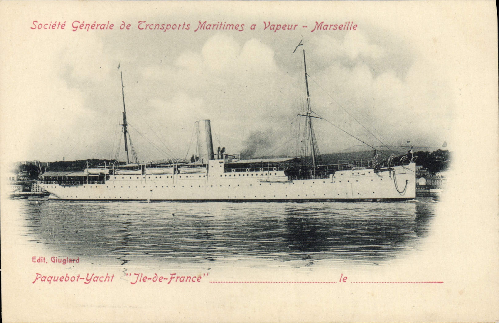Paquebot-Yacht "Ile-de-France" — Société Générale de Transports Maritimes à Vapeur - Marseille — Edit. Giuglard