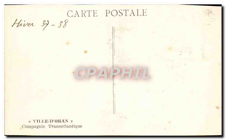 Ville d'Oran — navire de la Compagnie Transatlantique — éditeur CPAPHIL — Achterkant