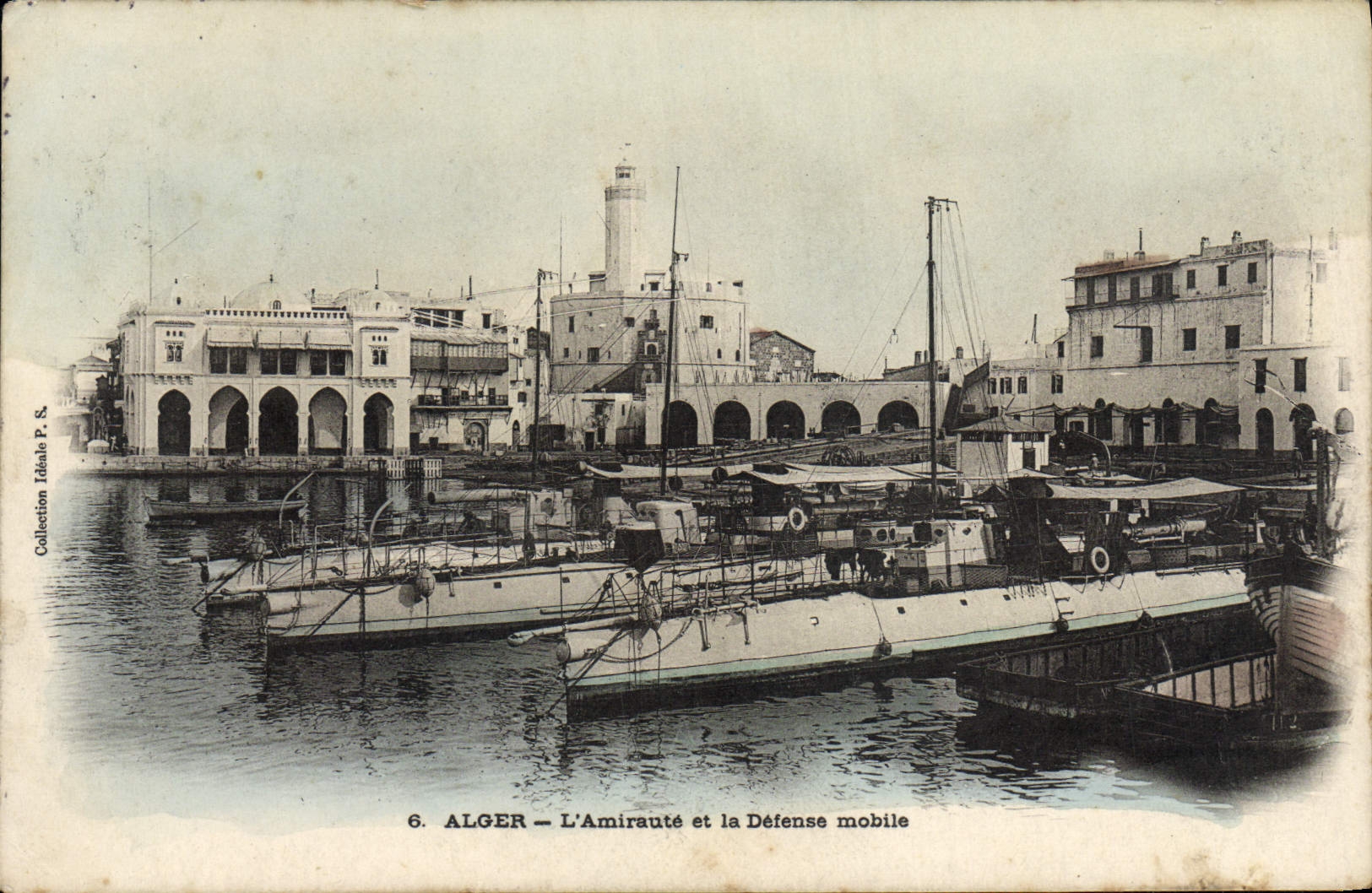 Alger — L'Amirauté et la Défense mobile — Collection Idalé P. S. n°6