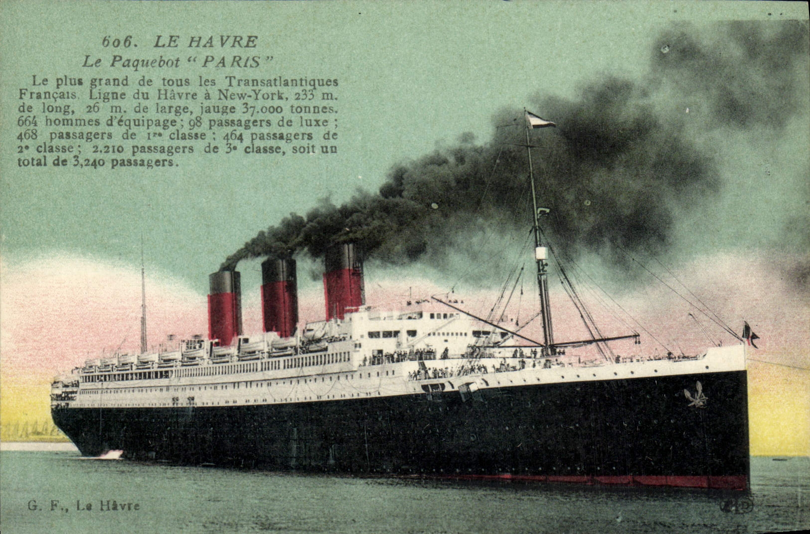 Le Paquebot "PARIS" — Le plus grand paquebot français — G. F., Le Havre, n°606