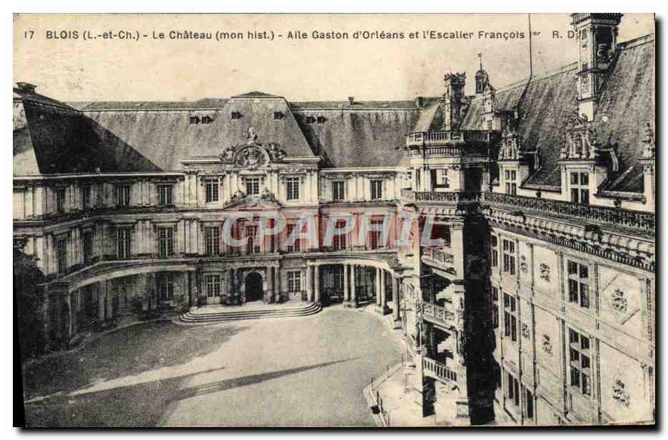CPA Blois Le Chateau Aile Gaston d'Orleans et l'escalier Francois 1er