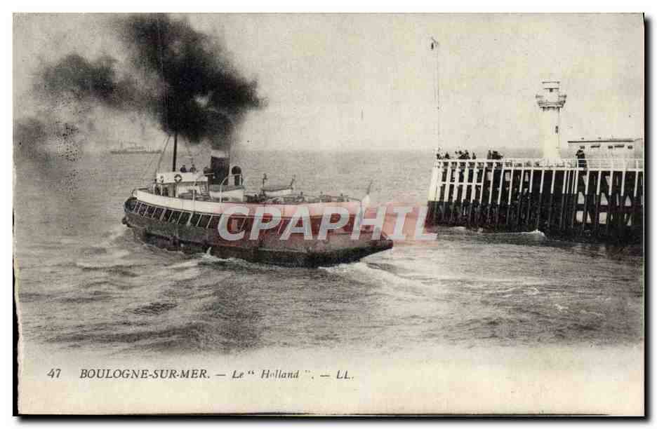 Antieke ansichtkaart Boulogne Sur Mer Le Holland Bateau