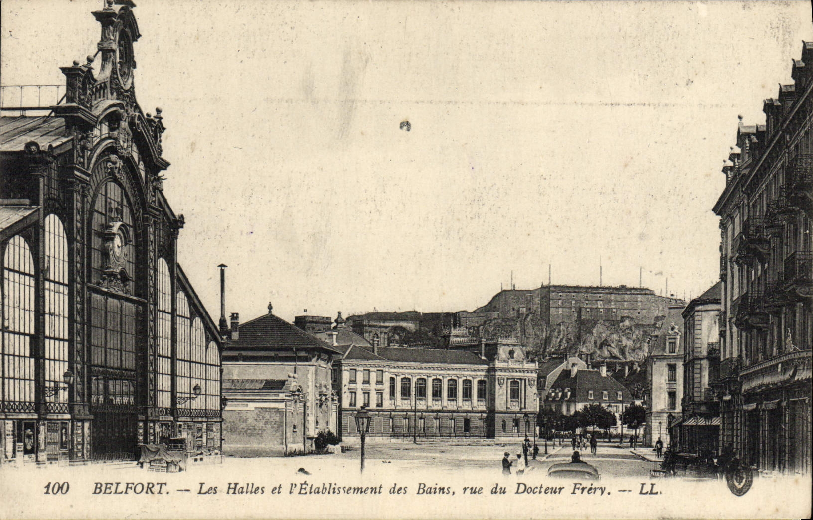 Belfort — Les Halles et l'Établissement des Bains, rue du Docteur Fréry — LL. — n° 100