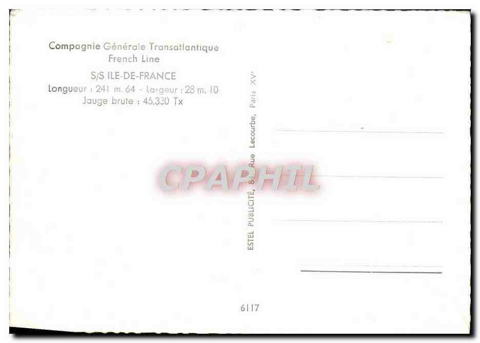 CPM SS Ile De France Compagnie Generale Transatlantique  — Verso