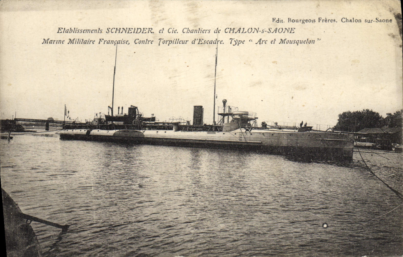 CPA Etablissements Schneider et Cie de Chalon sur Saone Contre torpilleur d'escadre Arc et Mousqueton 