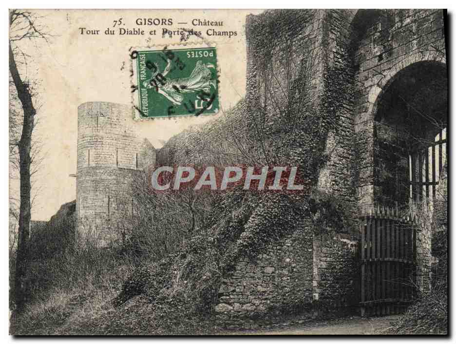 Gisors — Château — Tour du Diable et Porte des Champs