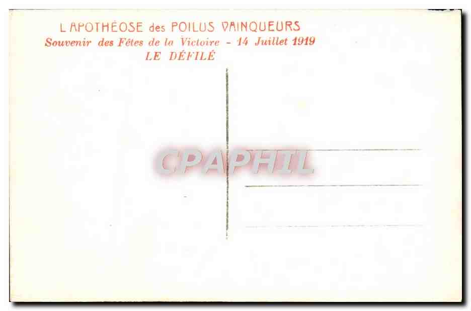CPA Apotheose des poilus vainqueurs Fetes de la Victoire 14 juillet 1919 Le defile Militaria — Rückseite