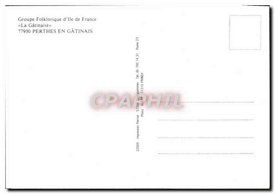 CPA Groupe Folklorique D'Ile De France La Gatinaise Perthes en Gatinais Folklore — Rückseite