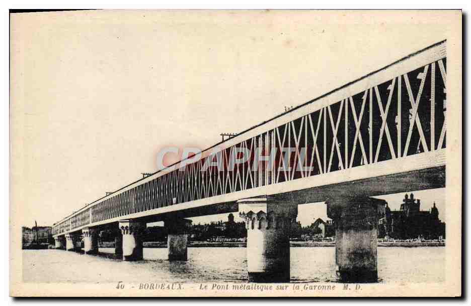 Bordeaux — Le Pont métallique sur la Garonne — M. D.