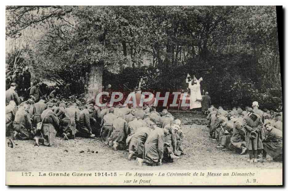 La Grande Guerre 1914-15 — En Argonne — La Cérémonie de la Messe un Dimanche — A. R.