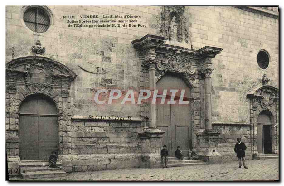 CPA Vendee Les Sables d'Olonne Jolies portes Renaissance degradees de l'eglise paroissiale ND de Bon Port