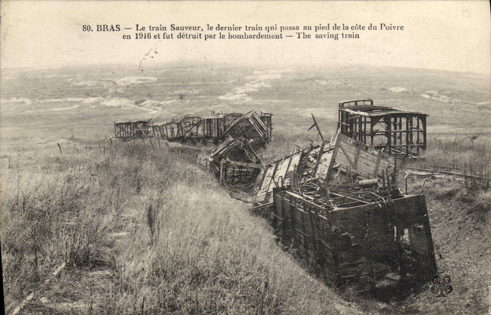 CPA Bras Le Train Sauveur le Dernier train qui Passa au pied de la cote du Poivre en 1916 et fut detruit bombardement 