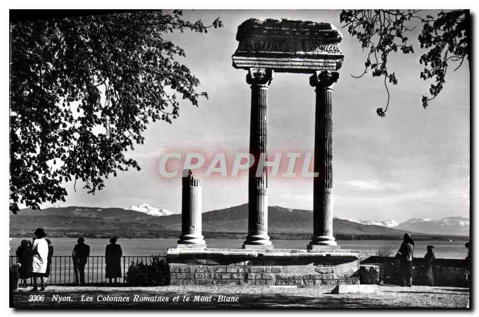 CPM Nyon Les Colonnes Romaines et le Mont Blanc