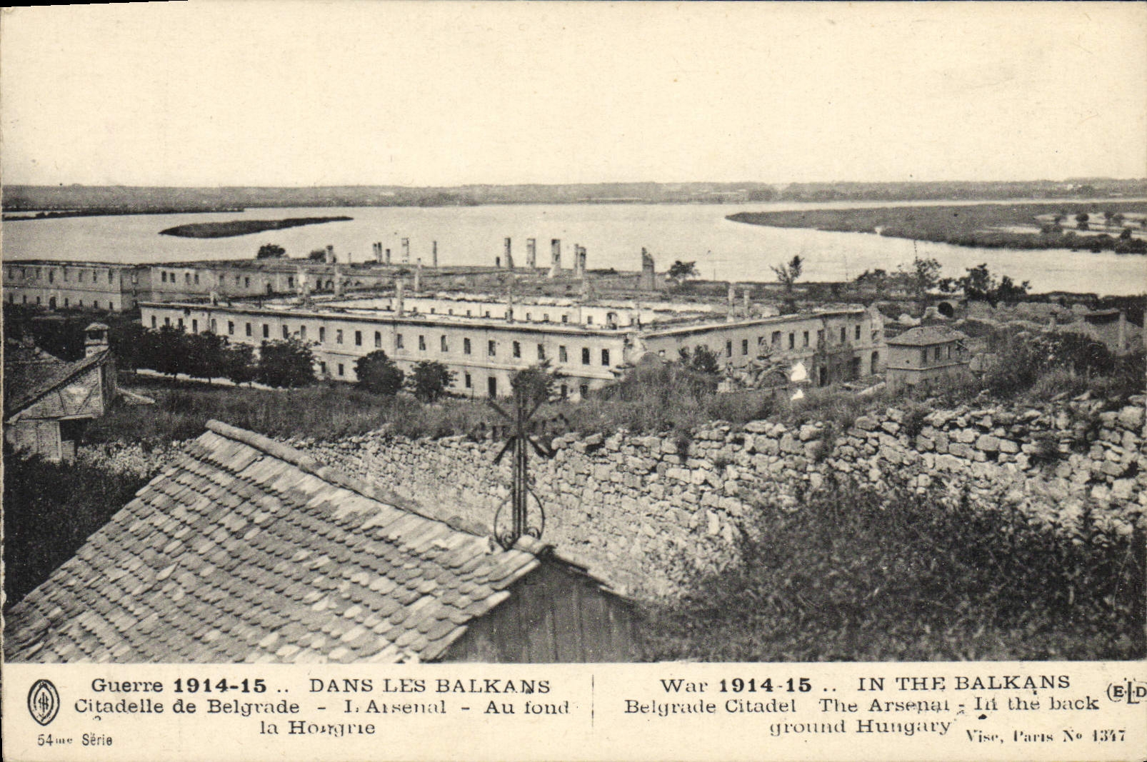 Citadelle de Belgrade - L'Arsenal - Au fond la Hongrie — 54me Série, Visé, Paris N° 1347