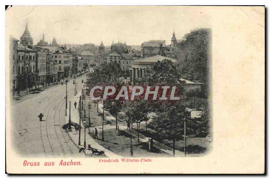 CPA Gruss aus Aachen Friedrich Wilhelm Platz