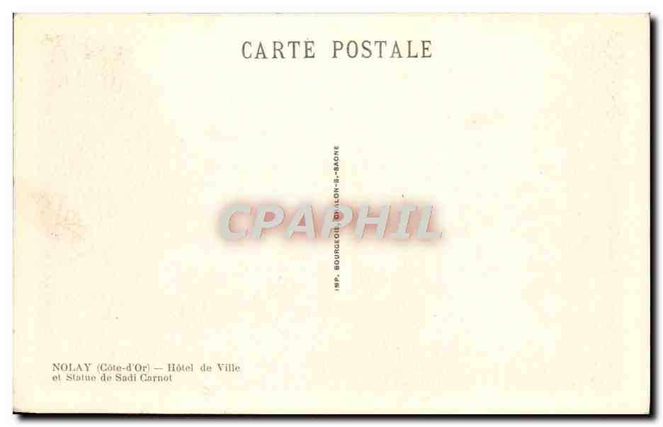CPA Nolay Hotel de Ville et Statue Sadi Carnot — Rückseite