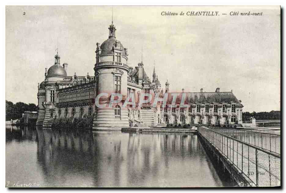 CPA Chateau De Chantilly Cote Nord Ouest