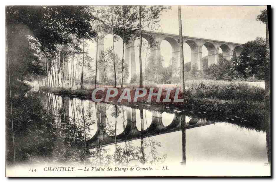 CPA Chantily Le Viaduc Des Etangs De Comelle