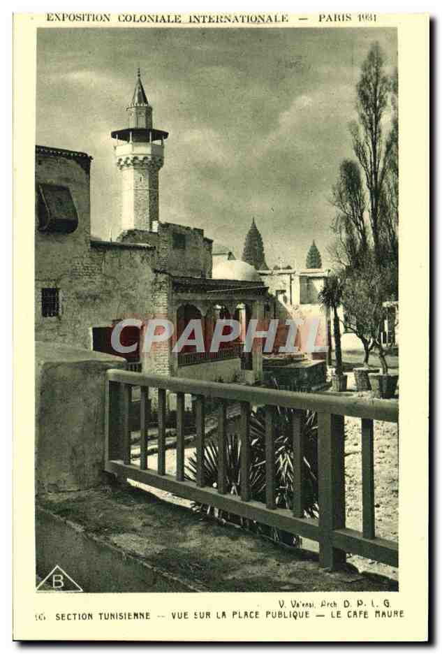 CPA Paris Exposition coloniale internationale 1931 Section tunisienne Vue sur la place publique Le cafe maure