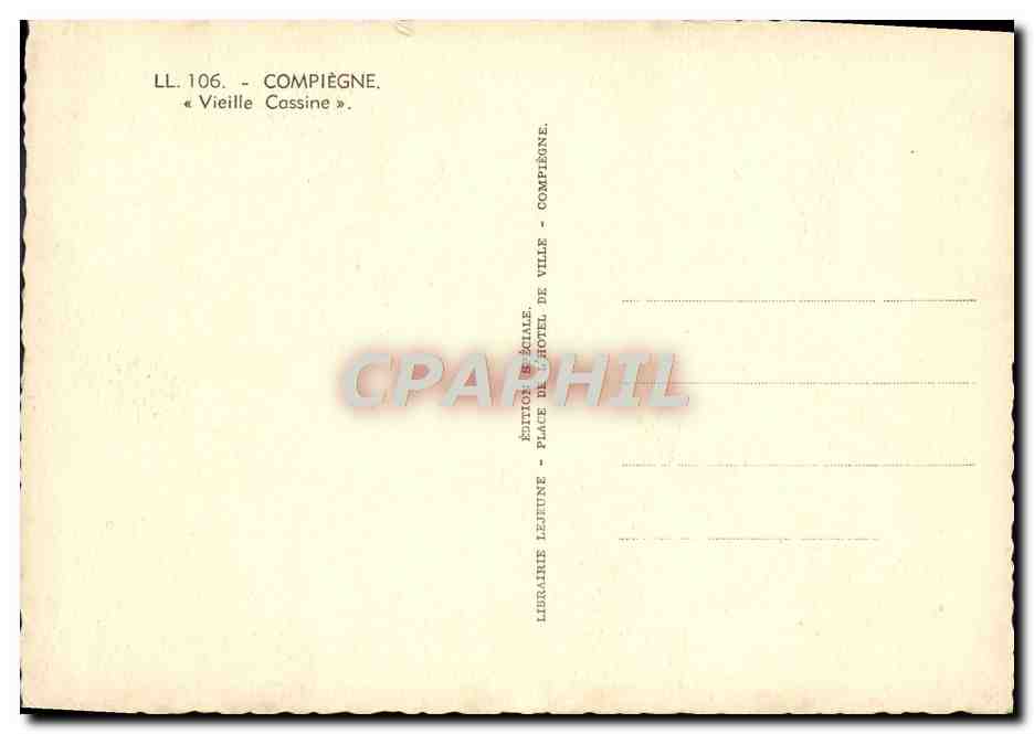 CPA Compiegne Vieille cassine  — Rückseite