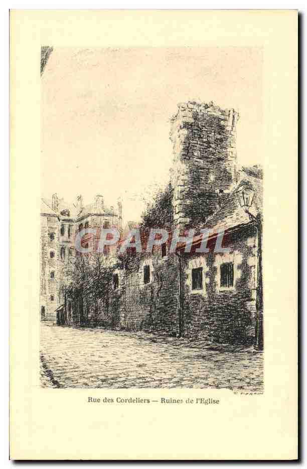 CPA Rue des Cordeliers Ruines de l'eglise 