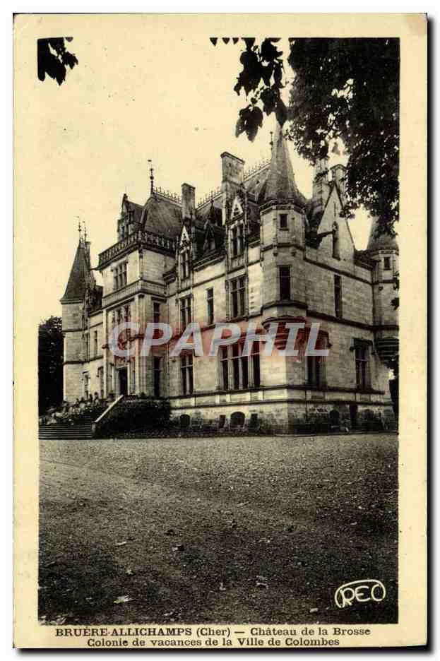 Bruère-Allichamps (Cher) — Château de la Brosse, colonie de vacances de la Ville de Colombes — éditeur Roaussel, Châteauroux