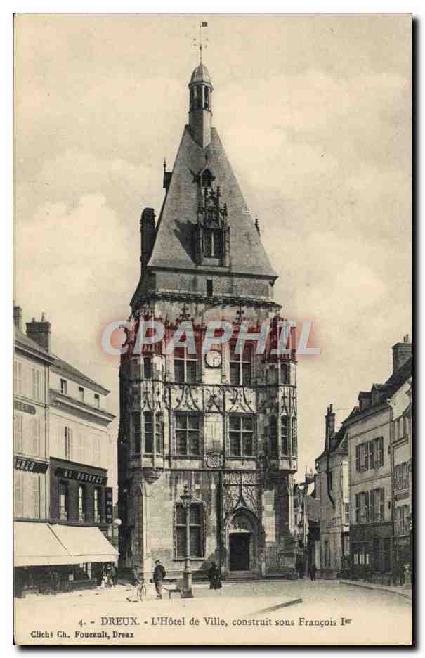 Dreux - Das Rathaus, erbaut unter Franz I — Cliché Ch. Fouscault