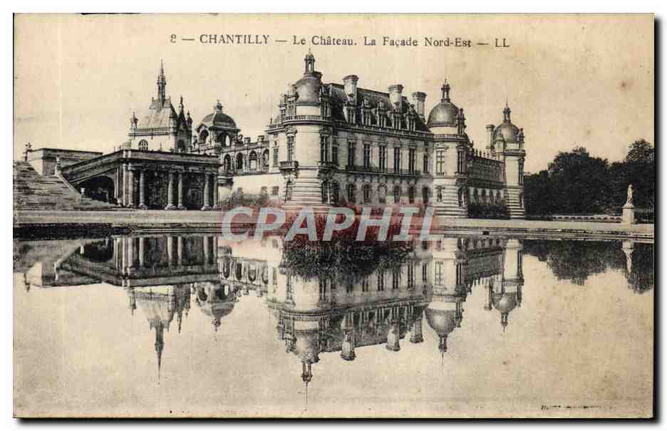 Chantilly — Le Château. La Façade Nord-Est — LL