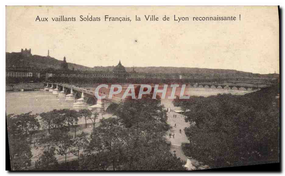 CPA Aux Vaillants Soldats Francais La Ville De Lyon reconnaissante ! Militaria