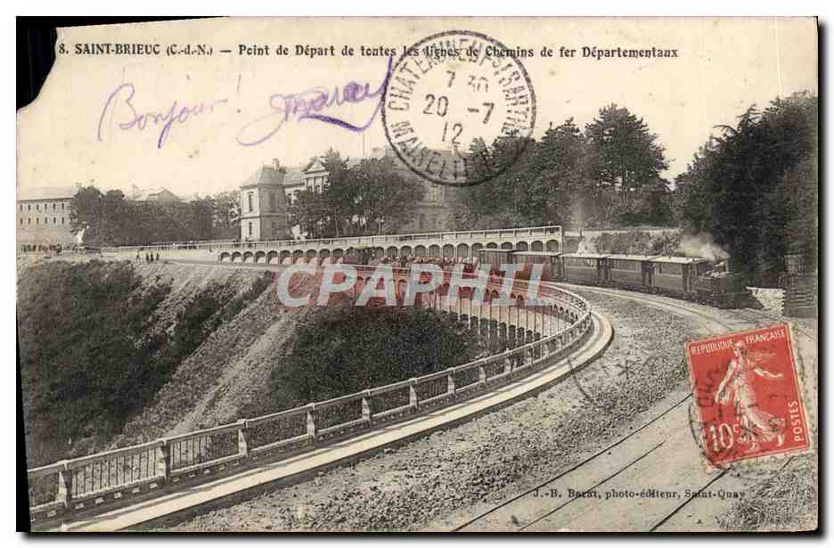 Saint-Brieuc (C.-d.-N.) — Point de Départ de toutes les lignes de Chemins de fer Départementaux — J.-B. Barat, photo-éditeur, Saint-Quay