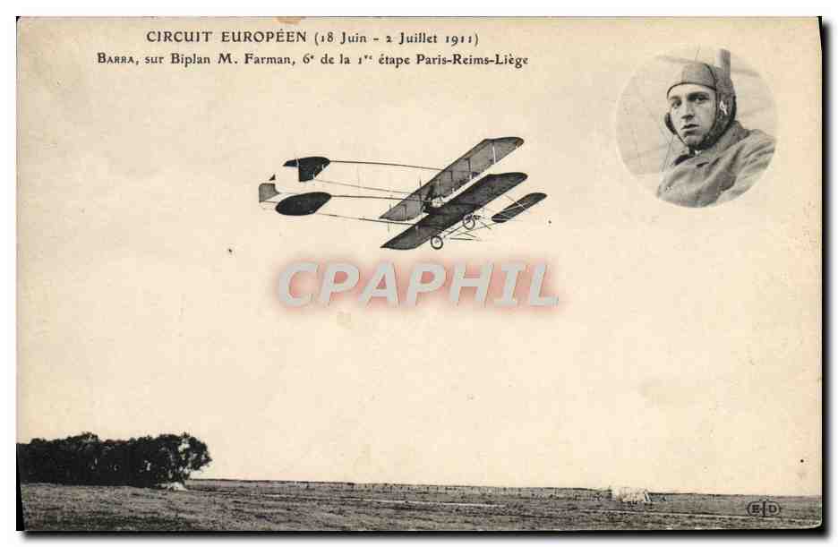 CPA Aviation Avion Circuit europeen Juin Juillet 1911 Barra sur biplan Farman Etape Paris Reims Liege
