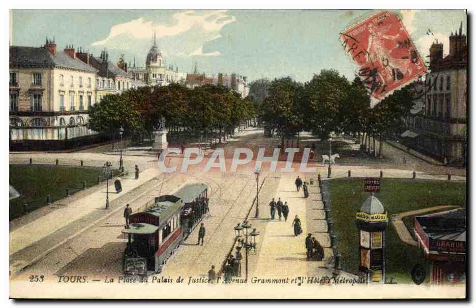 CPA Tramway Train Tours la place du palais de justice Avenue Grammont et l'hotel Metropole 
