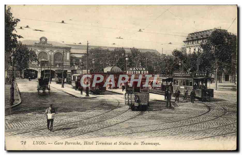 CPA Tramway Train Lyon Gare Perrache Hotel Terminus et station des tramways Savon Bouton d'or 