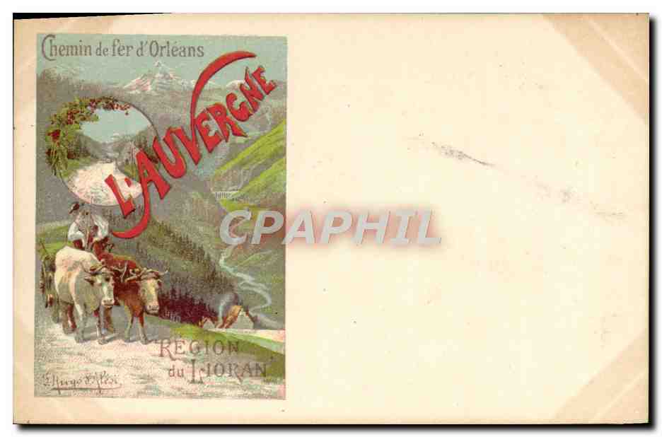CPA Fantaisie Illustrateur L'Auvergne Chemin de fer d'Orleans Boeufs Lioran Attelage 