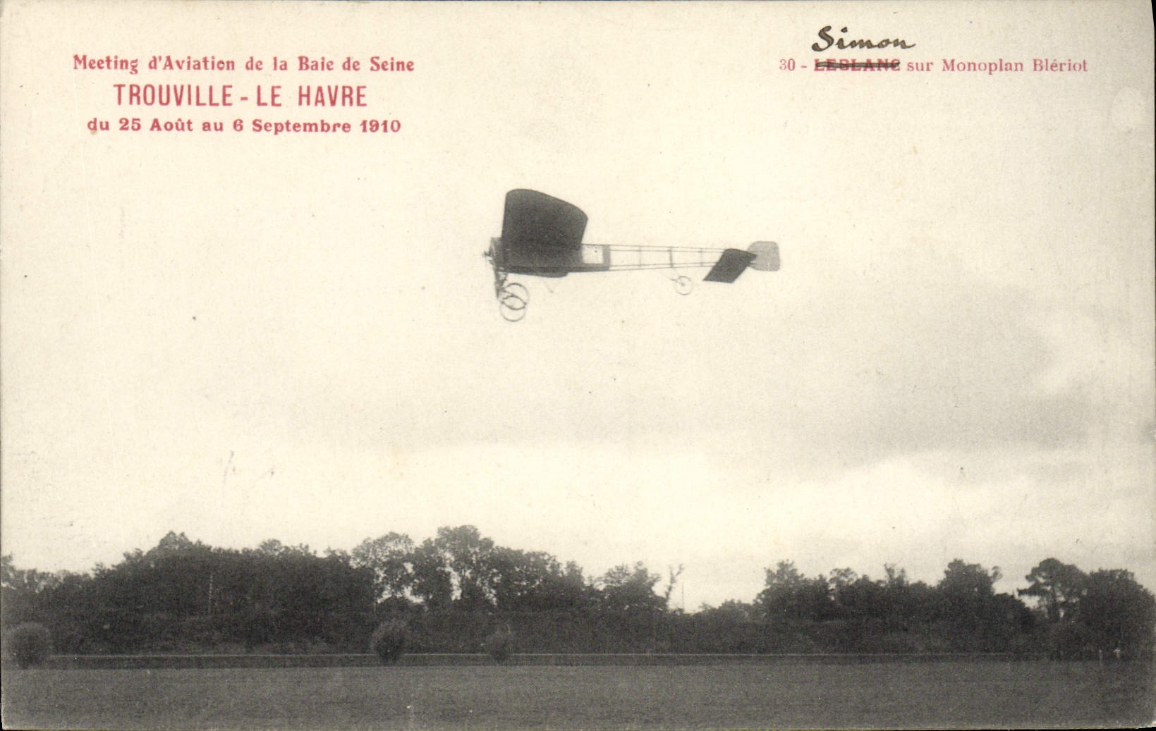 CPA Avion Aviation Meeting d'aviation de la baie de Seine Trouville Le Havre Simon Leblanc sur monoplan Bleriot 