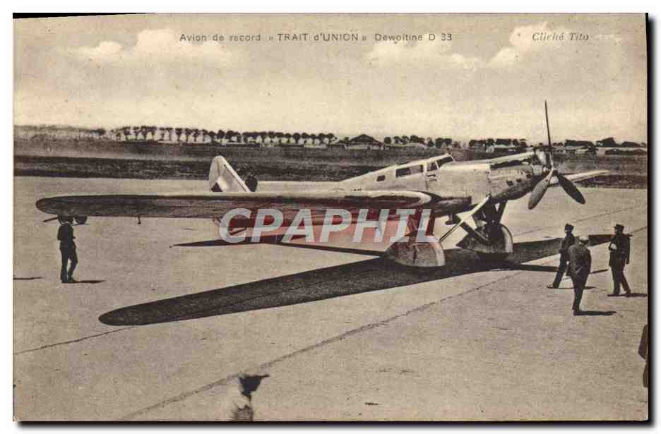 CPA Avion Aviation Avion de record Trait d'union Dewoitine D 33