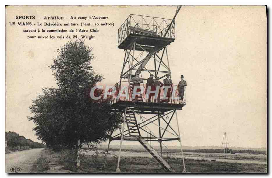 CPA Aviation Avion Au camp d'Auvours Le Mans Le belvedere militaire servant a la commission de l'Aero Club Wright 