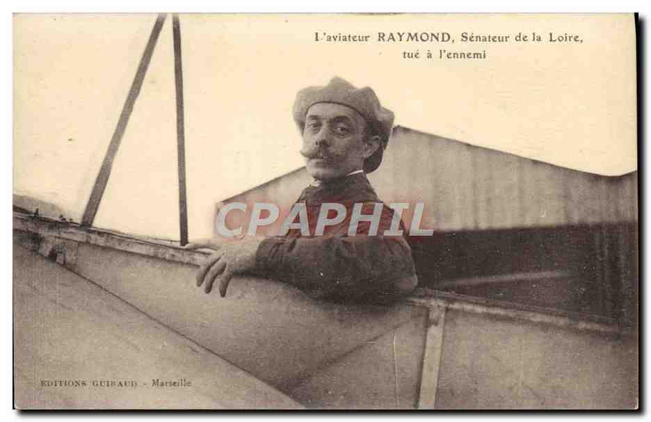 CPA Aviation Avion Aviateur Raymond Senateur de la loire tue a l'ennemi 