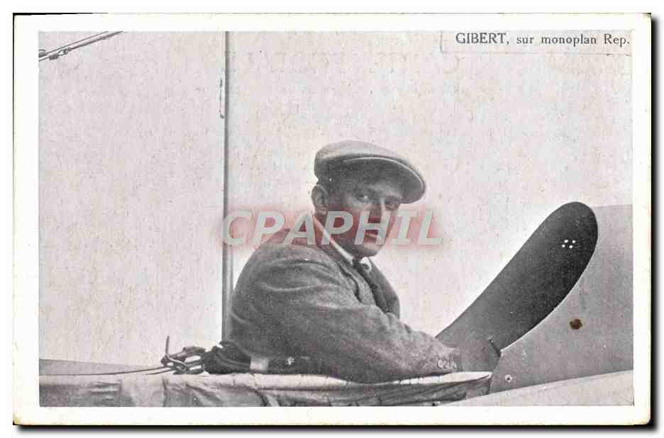 CPA Aviation Avion Gibert sur monoplan Rep