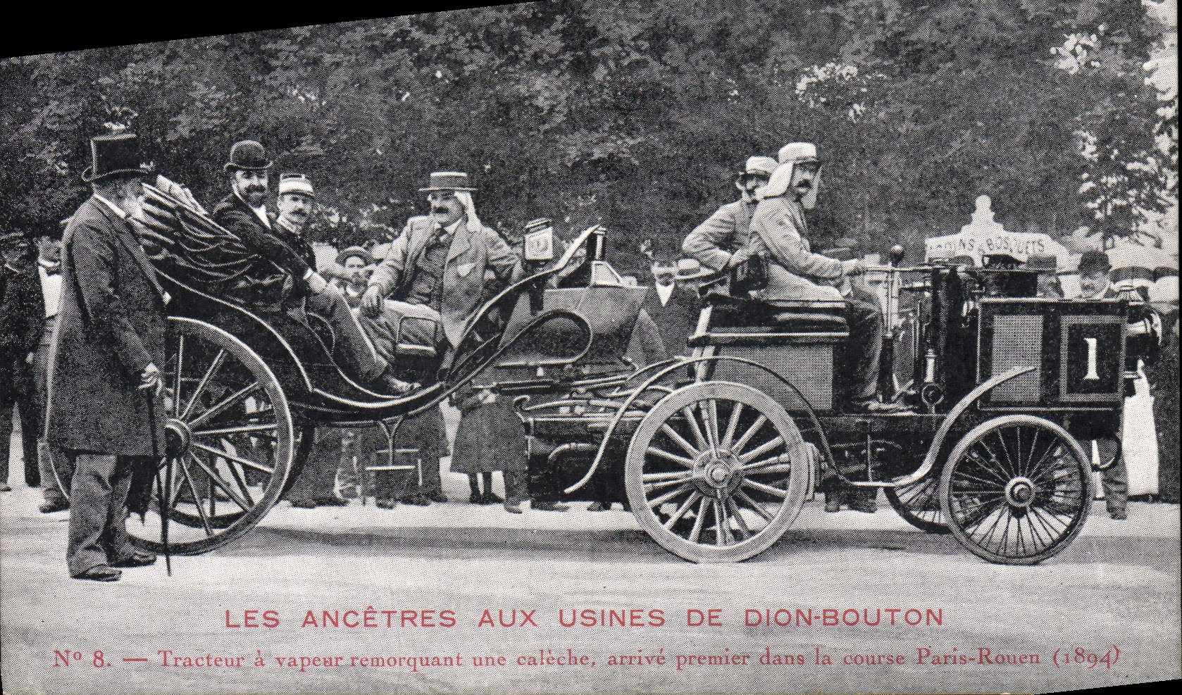 Les ancêtres aux usines de Dion-Bouton — Tracteur à vapeur remorquant une calèche, arrivé premier dans la course Paris-Rouen (1894) — N° 8