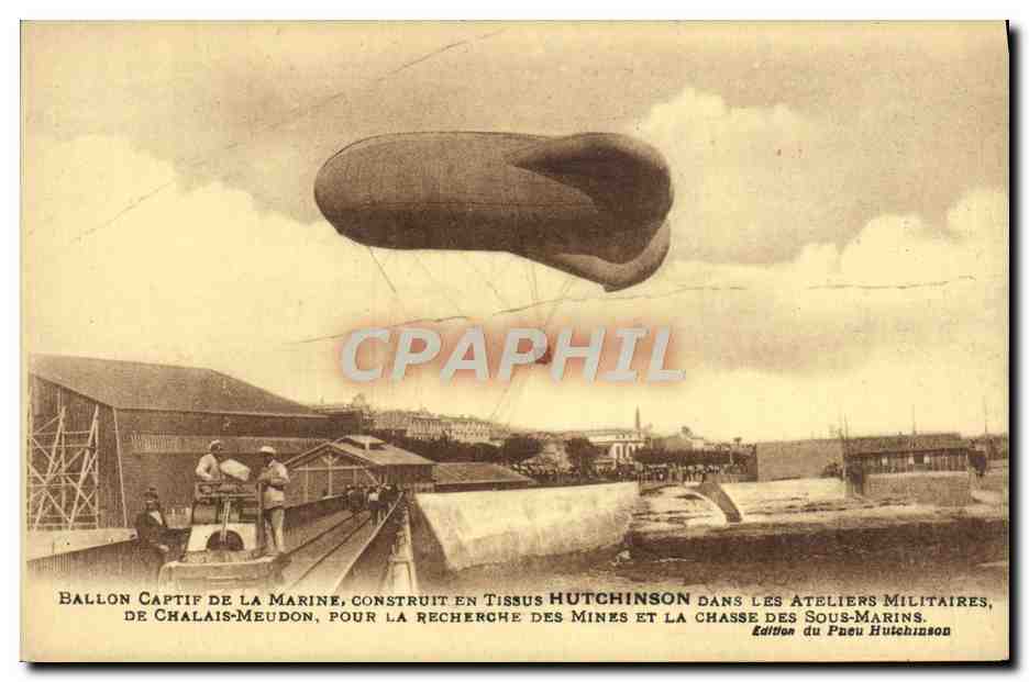 CPA Avion Aviation Ballon captif de la marine construit en tissus Hutchinson dans les ateliers militaires Chalais Meudon